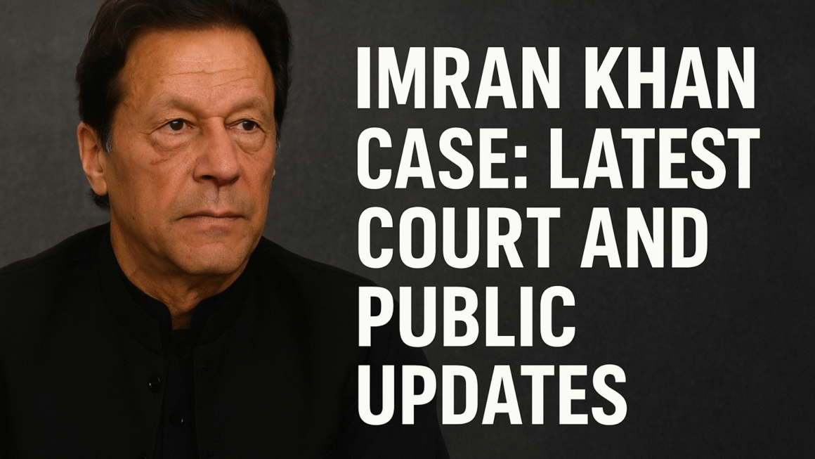 Shocking Latest News: Court Updates and Public Reactions to Imran Khan’s Case 2025